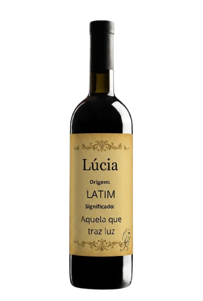 Vinho Personalizado com Nome Lúcia | Memórias que se Bebem